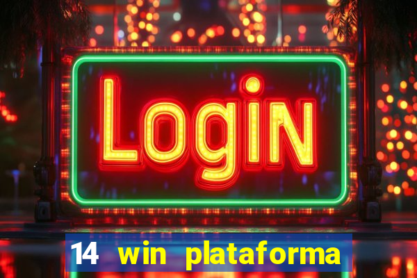 14 win plataforma de jogos